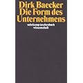 Die Form des Unternehmens (suhrkamp taschenbuch wissenschaft)