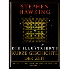 Die illustrierte Kurze Geschichte der Zeit: Aktualisierte und erweiterte Ausgabe