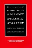 Hegemony and Socialist Strategy: Towards a Radical Democratic Politics