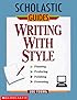 Writing With Style (Scholastic Guides)