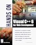 Hands On Visual C++ 6 for Web Development