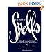 The Book of Spells: Over 40 Secret Recipes to Get Your Own Way in Love, Work, and Play