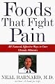 Foods That Fight Pain: Revolutionary New Strategies for Maximum Pain Relief