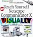 Book Teach Yourself Netscape Communicator 5 Visually (Idg's 3-D Visual Series)