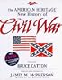 The American Heritage New History of the Civil War