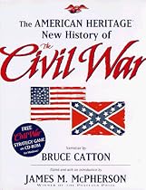 The American Heritage New History of the Civil War