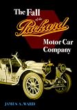  : The Fall of the Packard Motor Car Company