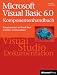 Microsoft Visual Basic 6.0 Komponentenhandbuch. Komponenten in Visual Basic erstellen und ben�tzen