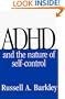 ADHD and the Nature of Self-Control
