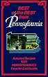 Best of the Best from Pennsylvania: Selected Recipes from Pennsylvania's Favorite Cookbooks (Best of the Best Cookbook)