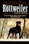 The Rottweiler Experience: From the Golden Age to Predictions for the 21st Century