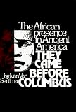 They Came Before Columbus: The African Presence in Ancient America