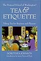 Tea & Etiquette: Taking Tea for Business and Pleasure (Capital Lifestyles)