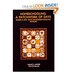 Homeschooling: A Patchwork of Days: Share a Day With 30 Homeschooling Families