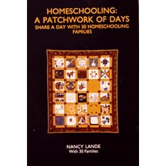 Homeschooling: A Patchwork of Days: Share a Day With 30 Homeschooling Families