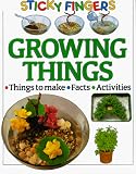 Growing Things (Sticky Fingers)