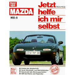 Mazda MX-5 (Jetzt helfe ich mir selbst)