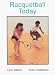 Raquetball Today (Wests Physical Activities Series)