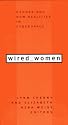 Wired Women: Gender and New Realities in Cyberspace