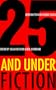 25 and Under: Fiction