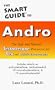 The Smart Guide to Andro: The Safe and Natural Testosterone Precursor for Sex and Athletic Enhancement