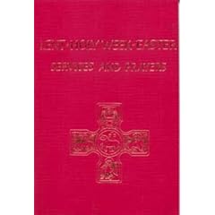 Lent, Holy Week, Easter: Services and Prayers