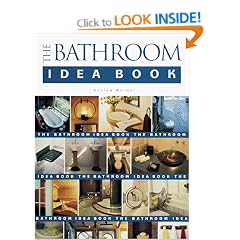 The Bathroom Idea Book (Idea Book Series)