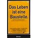 Das Leben ist eine Baustelle [VHS]