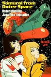 Samurai from Outer Space: Understanding Japanese Animation