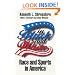In Black and White: Race and Sports in America