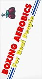 Boxing Aerobics for Real People [VHS]
