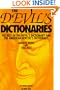 Devil's Dictionaries, Revised and Expanded: The Devil's Dictionary and the American Heretic's...