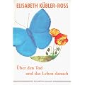 �ber den Tod und das Leben danach