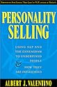 Personality Selling : Using NLP and the Enneagram to Understand People and How They Are Influenced