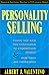 Personality Selling : Using NLP and the Enneagram to Understand People and How They Are Influenced
