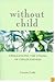 Without Child: Challenging the Stigma of Childlessness