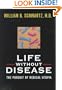 Life without Disease: The Pursuit of Medical Utopia