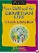 Your Child and the Christian Life (Learning for Life) A Family Activity Book