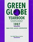 Green Globe Yearbook of International Co-Operation on Environment and Development 1997 (Green Globe Yearbook)