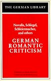 German Romantic Criticism (German Library)