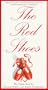 The Red Shoes: The Classic Story