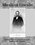 Review Agreka Tm Llc  / Abraham Lincoln : An Most Humble Instrument In The Hands of The Almighty