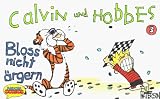 Produkt-Bild: Calvin und Hobbes, Kleinausgabe, Bd.3, Blo&szlig; nicht &auml;rgern