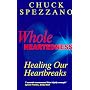 Wholeheartedness: Healing Our Heartbreaks