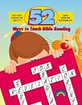 52 WAYS TO TEACH BIBLE READING (52 Ways)