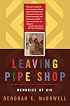 Leaving Pipe Shop: Memories of Kin