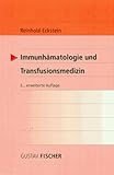 Immunh&auml;matologie und Transfusionsmedizin - Reinhold Eckstein