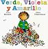 Verde, Violeta y Amarillo