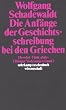 T�binger Vorlesungen Band 2. Die Anf�nge der Geschichtsschreibung bei den Griechen: Herodot. Thukydides: BD 2 (suhrkamp taschenbuch wissenschaft)