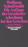 T�binger Vorlesungen Band 2. Die Anf�nge der Geschichtsschreibung bei den Griechen: Herodot. Thukydides: BD 2 (suhrkamp taschenbuch wissenschaft) - Wolfgang Schadewaldt